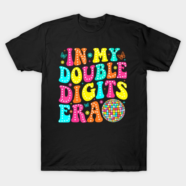 In My Double Digits Era 10th Birthday T-Shirt by purplerari